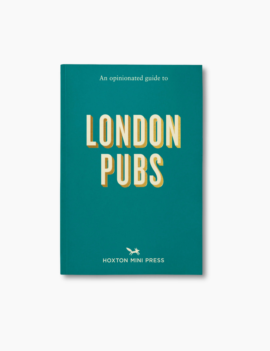 An Opinionated Guide to London Pubs