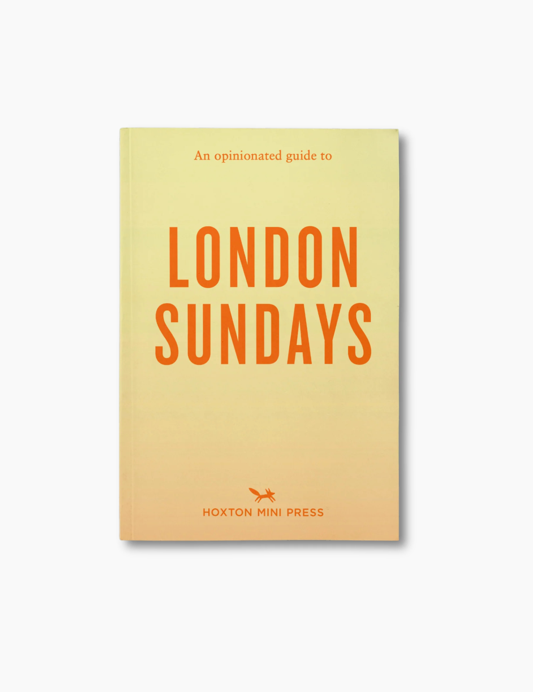 An Opinionated Guide to London Sundays